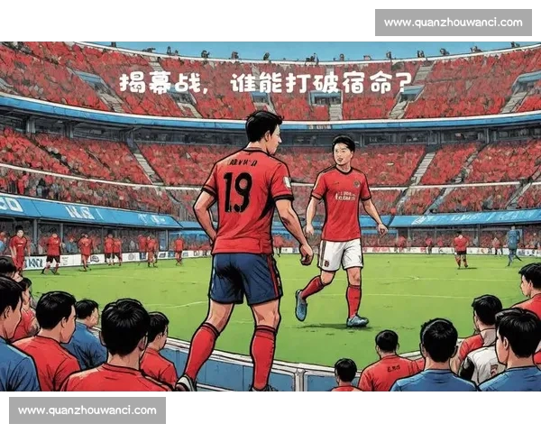 历史交锋数据解析揭示双方胜负趋势与关键对决回顾 历史交锋数据解析揭示双方胜负趋势与关键对决回顾